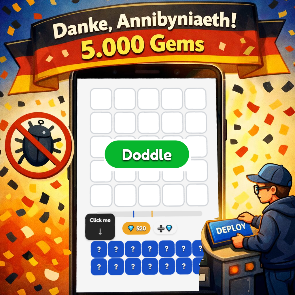 German Language Version Of Doddle.me Word Game Has Been Fixed! Thank You To User “Annibyniaeth” For Feedback, You Win 5,000 Gems.