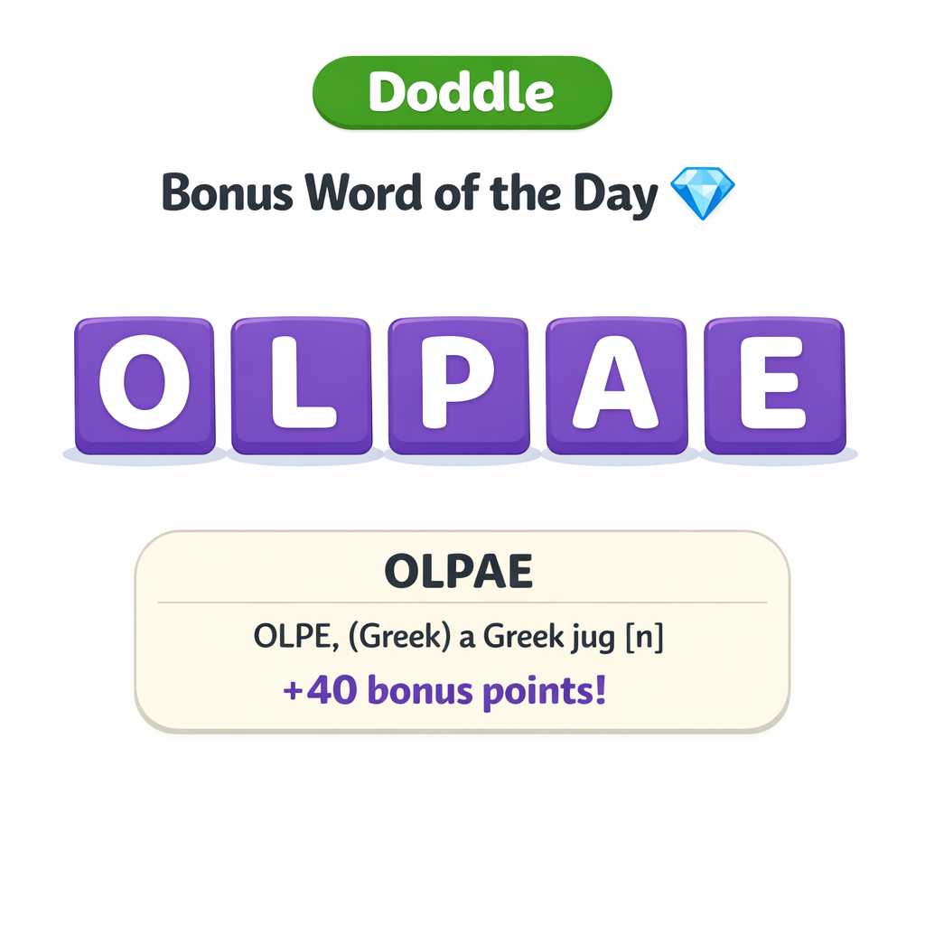 💎 Today’s Bonus Word: OLPAE (+40)
