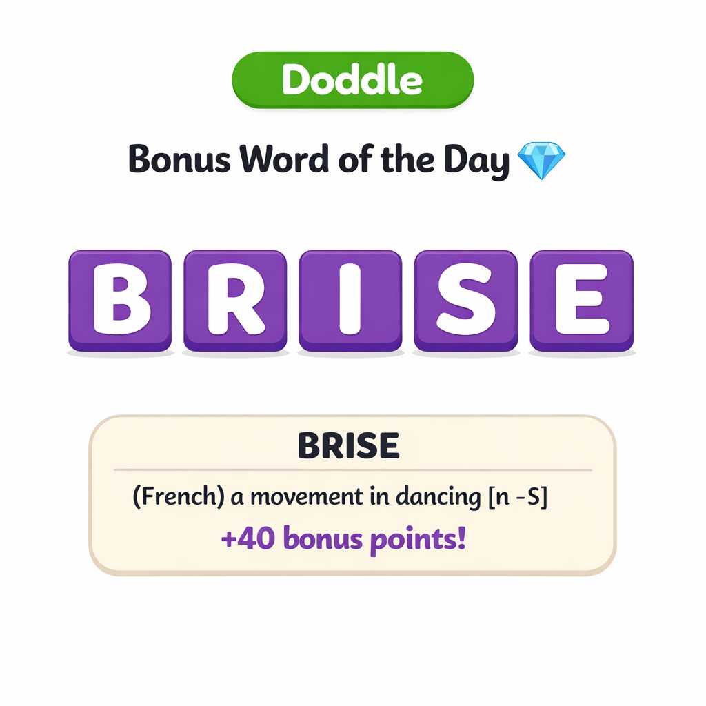 💎 Today’s Bonus Word: BRISE (+40)