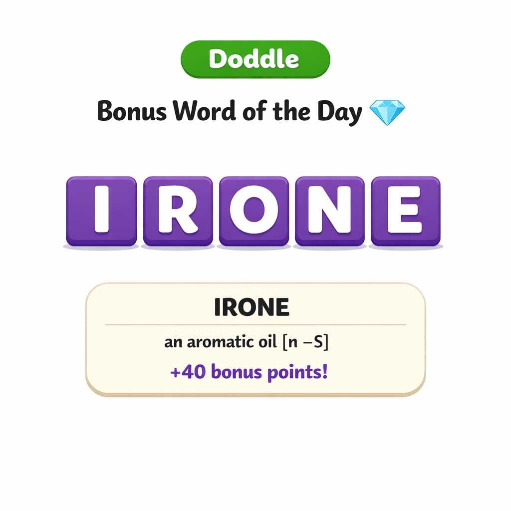 💎 Today’s Bonus Word: IRONE (+40)