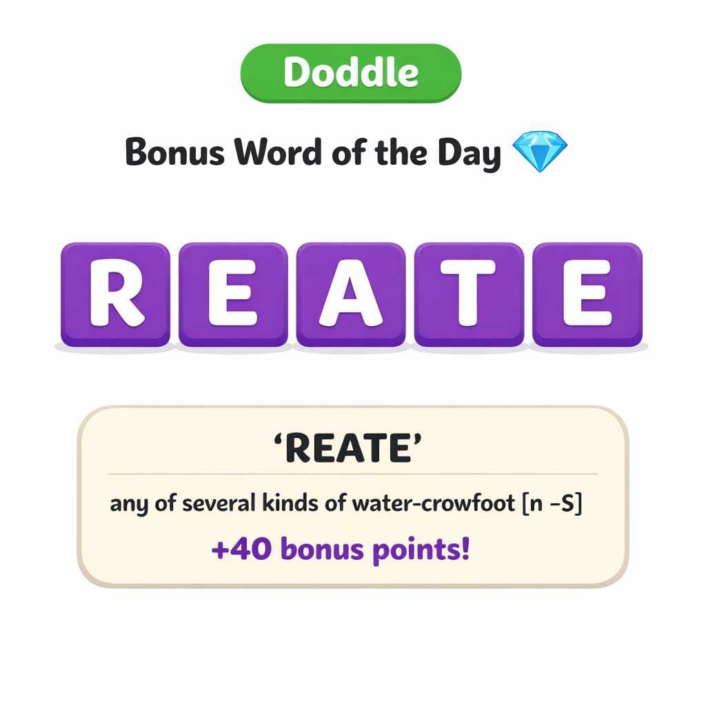 💎 Today’s Bonus Word: REATE (+40)