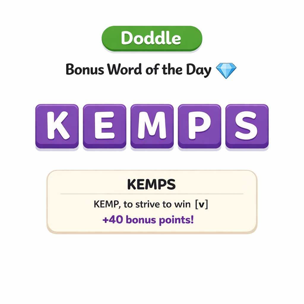 💎 Today’s Bonus Word: KEMPS (+40)